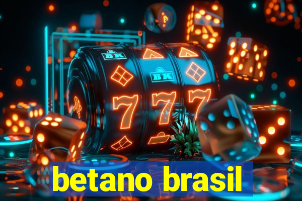 betano brasil